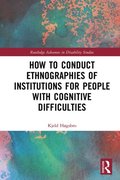 How to Conduct Ethnographies of Institutions for People with Cognitive Difficulties