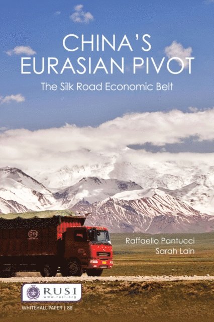 Sarah Lain, Raffaello Pantucci - China's Eurasian Pivot, E-bok