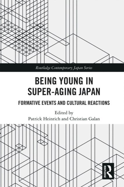 Christian Galan, Patrick Heinrich - Being Young in Super-Aging Japan, E-bok