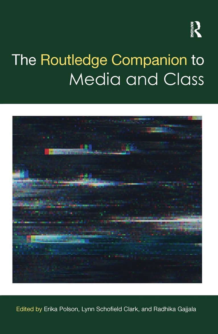 Erika Polson, Lynn Schofield Clark, Radhika Gajjala - Routledge Companion to Media and Class, E-bok