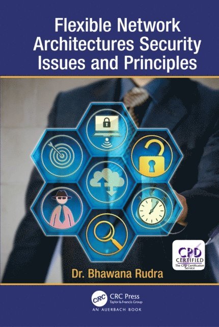 Bhawana Rudra - Flexible Network Architectures Security, E-bok