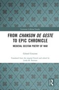 From Chanson de Geste to Epic Chronicle