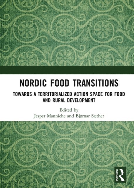 Bjornar Saether, Jesper Manniche - Nordic Food Transitions, E-bok. Tillgänglighet: Lägg i varukorg
