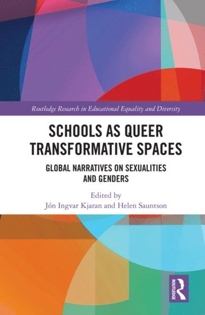 Helen Sauntson, Jon Ingvar Kjaran - Schools as Queer Transformative Spaces, E-bok