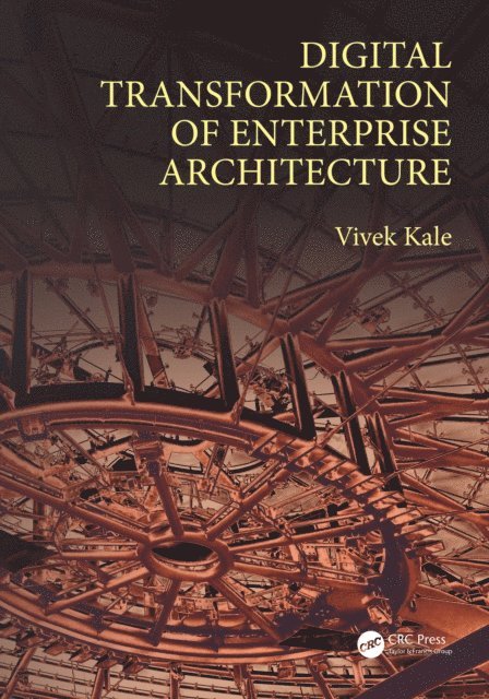 Vivek Kale - Digital Transformation of Enterprise Architecture, E-bok