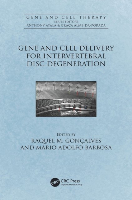 Mario Adolfo Barbosa, Raquel Madeira Goncalves - Gene and Cell Delivery for Intervertebral Disc Degeneration, E-bok