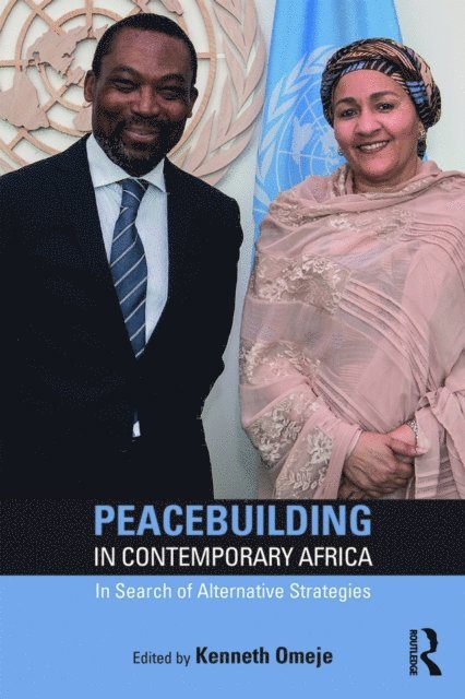 Kenneth Omeje - Peacebuilding in Contemporary Africa, E-bok