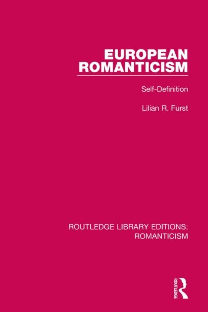 Lilian R. Furst - European Romanticism, E-bok