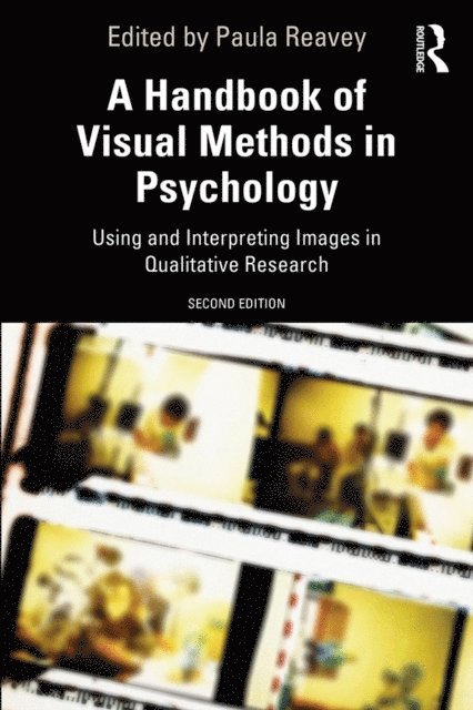 Paula Reavey - Handbook of Visual Methods in Psychology, E-bok