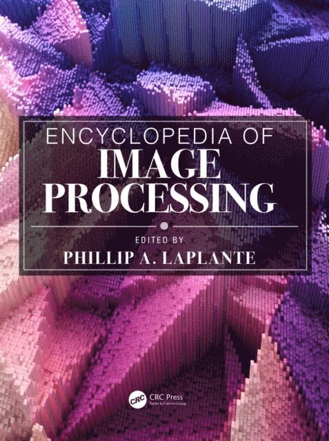 Phillip A. Laplante - Encyclopedia of Image Processing, E-bok