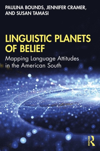Susan Tamasi, Jennifer Cramer, Paulina Bounds - Linguistic Planets of Belief, E-bok