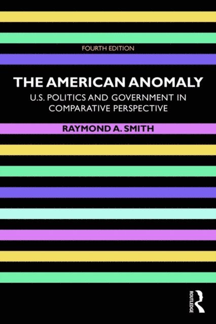 Raymond A. Smith - American Anomaly, E-bok