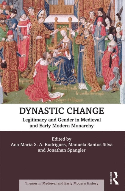 Jonathan W. Spangler, Manuela Santos Silva, Ana Maria S.A. Rodrigues - Dynastic Change, E-bok