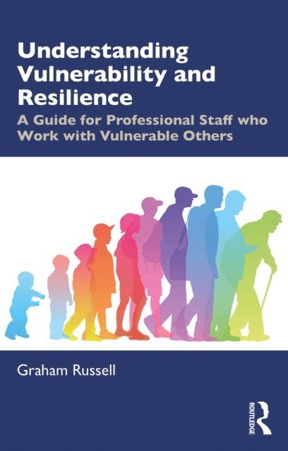 Graham Russell - Understanding Vulnerability and Resilience, E-bok