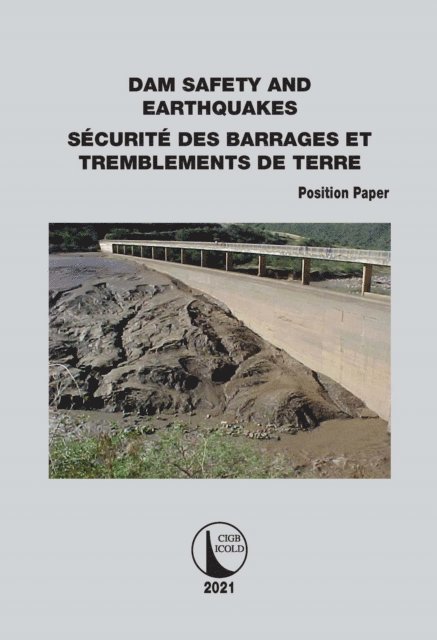 CIGB ICOLD - Position Paper Dam Safety and Earthquakes, E-bok