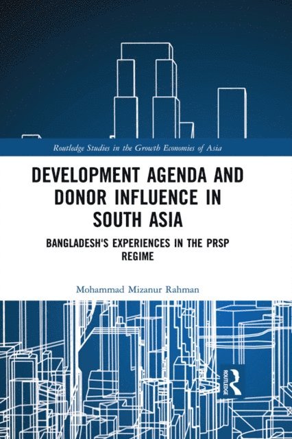 Mohammad Mizanur Rahman - Development Agenda and Donor Influence in South Asia, E-bok