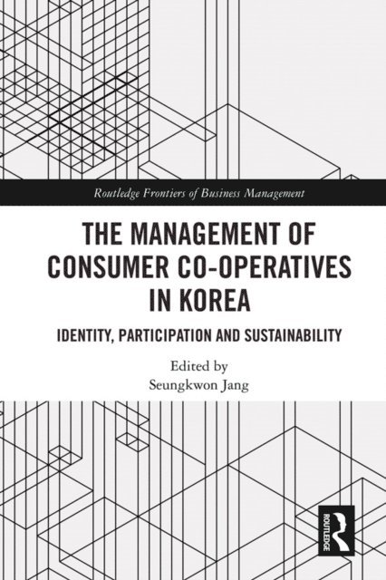 Seungkwon Jang - Management of Consumer Co-Operatives in Korea, E-bok