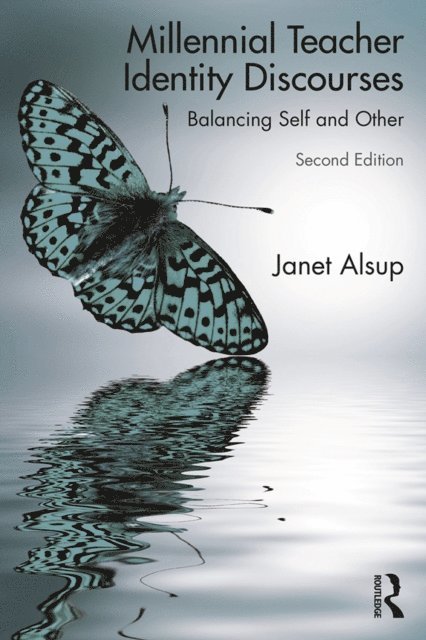 Janet Alsup - Millennial Teacher Identity Discourses, E-bok