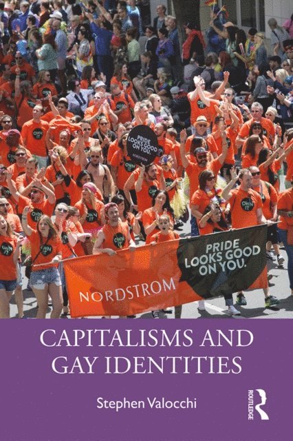 Stephen Valocchi - Capitalisms and Gay Identities, E-bok