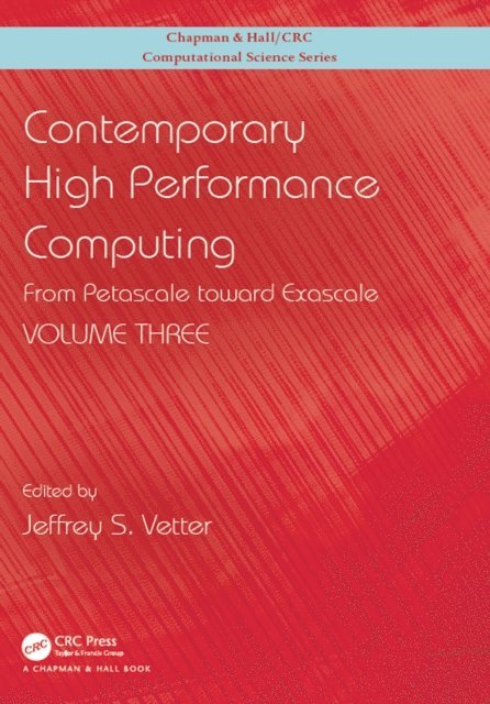 Jeffrey S. Vetter - Contemporary High Performance Computing, E-bok