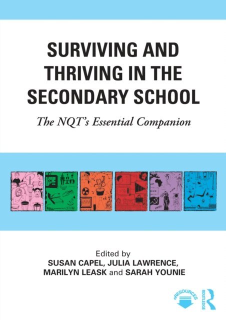 Sarah Younie, Marilyn Leask, Julia Lawrence, Susan Capel - Surviving and Thriving in the Secondary School, E-bok