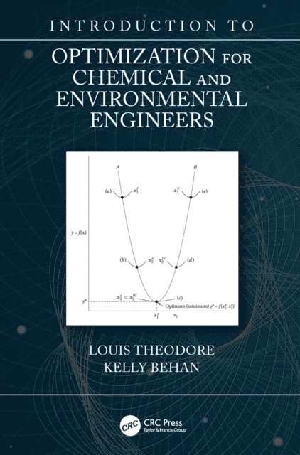 Kelly Behan, Louis Theodore - Introduction to Optimization for Chemical and Environmental Engineers, E-bok. Tillgänglighet: Lägg i varukorg