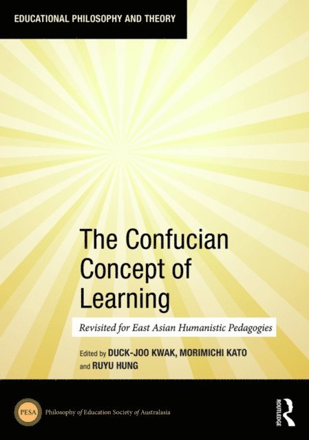 Ruyu Hung, Morimichi Kato, Duck-Joo Kwak - Confucian Concept of Learning, E-bok