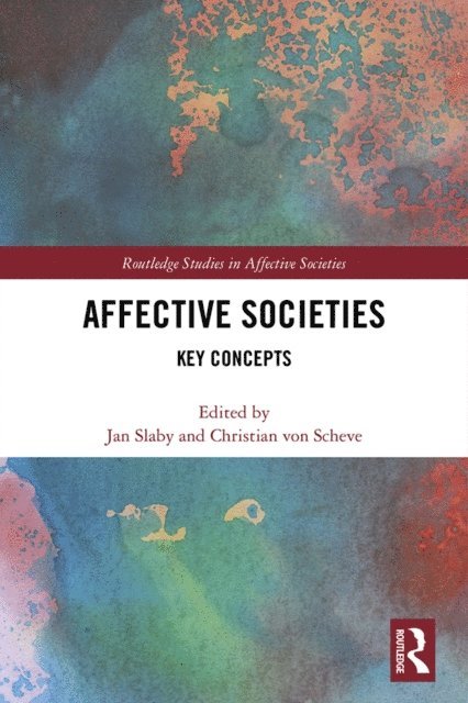 Christian von Scheve, Jan Slaby - Affective Societies, E-bok
