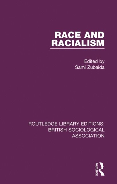 Sami Zubaida - Race and Racialism, E-bok
