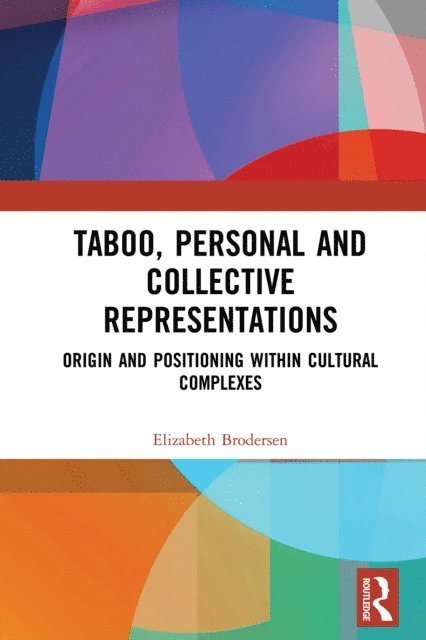 Elizabeth Brodersen - Taboo, Personal and Collective Representations, E-bok
