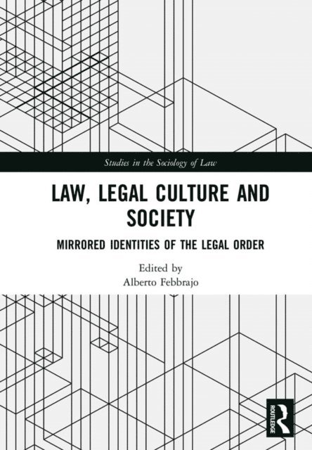 Alberto Febbrajo - Law, Legal Culture and Society, E-bok