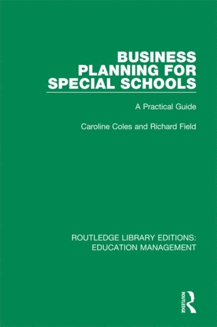 Richard Field, Caroline Coles - Business Planning for Special Schools, E-bok