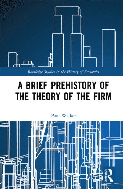Paul Walker - Brief Prehistory of the Theory of the Firm, E-bok