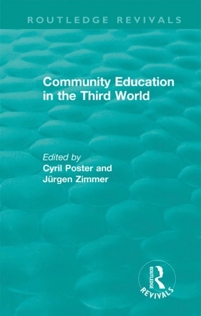 Jurgen Zimmer, Cyril Poster - Community Education in the Third World, E-bok