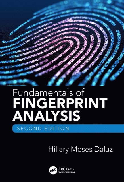 Hillary Moses Daluz - Fundamentals of Fingerprint Analysis, Second Edition, E-bok. Tillgänglighet: Lägg i varukorg