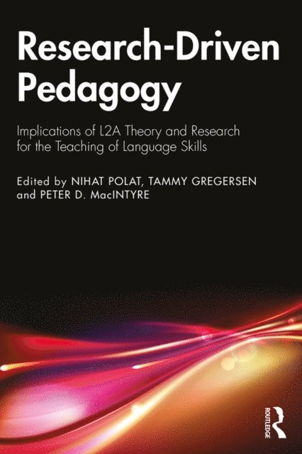 Peter D. MacIntyre, Tammy Gregersen, Nihat Polat - Research-Driven Pedagogy, E-bok