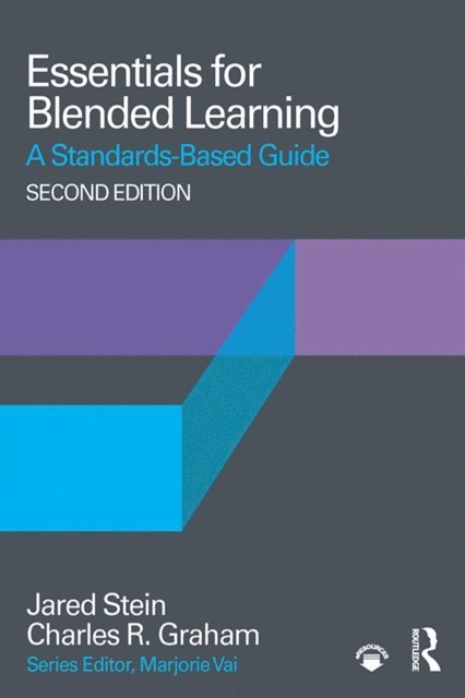 Charles R. Graham, Jared Stein - Essentials for Blended Learning, 2nd Edition, E-bok