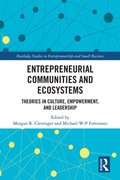 Entrepreneurial Communities and Ecosystems