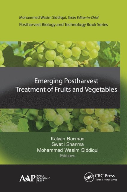 Mohammed Wasim Siddiqui, Swati Sharma, Kalyan Barman - Emerging Postharvest Treatment of Fruits and Vegetables, E-bok