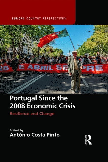 AntA³nio Costa Pinto - Portugal Since the 2008 Economic Crisis, E-bok
