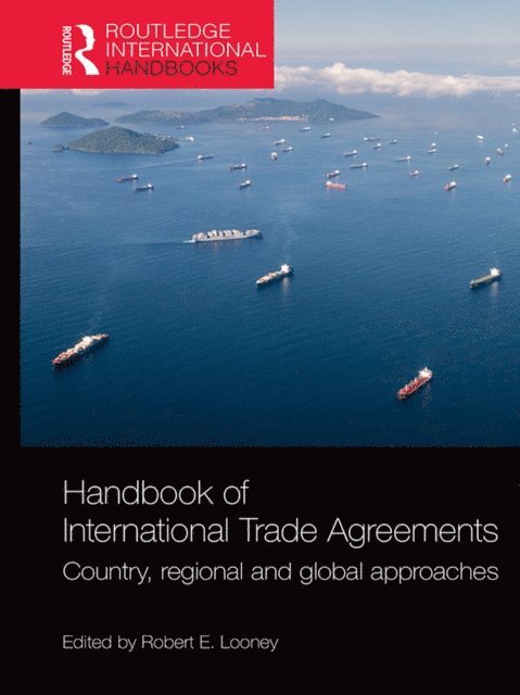 Robert E. Looney - Handbook of International Trade Agreements, E-bok