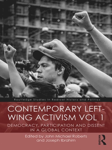 Joseph Ibrahim, John Roberts - Contemporary Left-Wing Activism Vol 1, E-bok