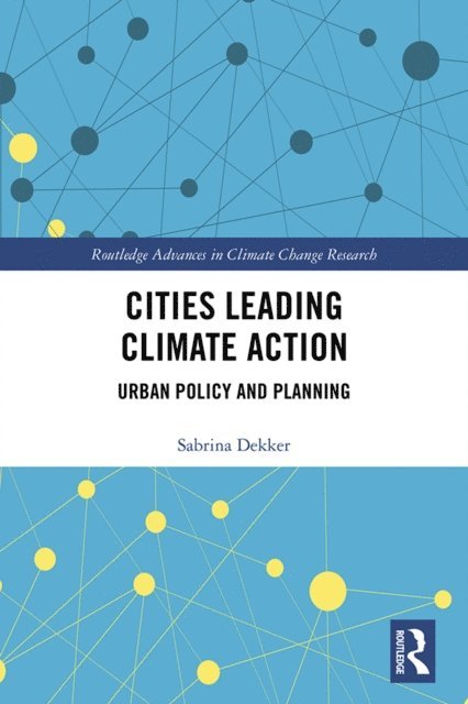 Sabrina Dekker - Cities Leading Climate Action, E-bok. Tillgänglighet: Lägg i varukorg