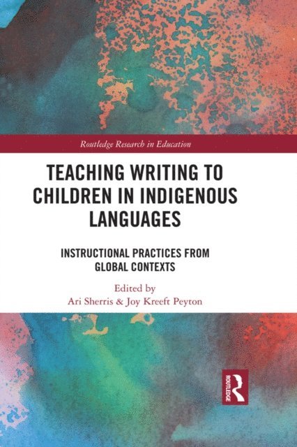 Joy Kreeft Peyton, Ari Sherris - Teaching Writing to Children in Indigenous Languages, E-bok