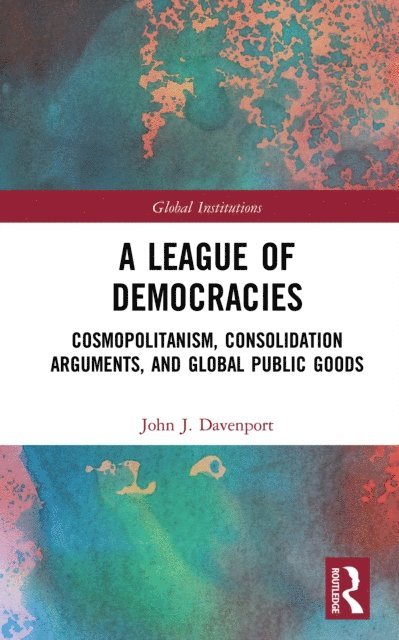 John J. Davenport - League of Democracies, E-bok
