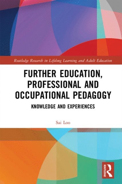 Sai Loo - Further Education, Professional and Occupational Pedagogy, E-bok