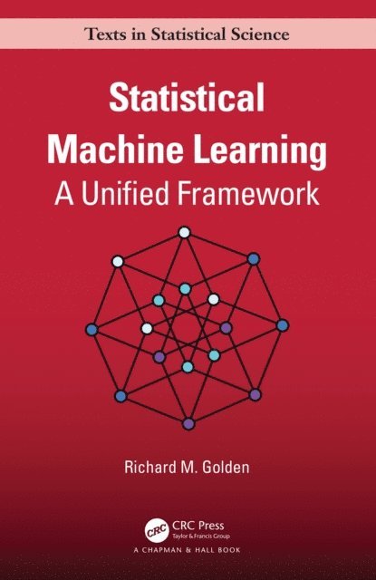 Richard Golden - Statistical Machine Learning, E-bok