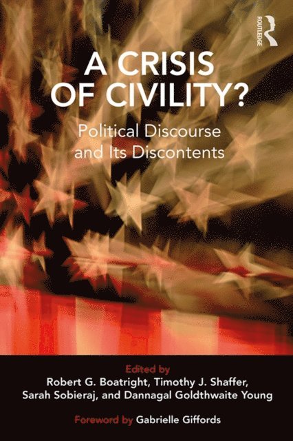 Dannagal Goldthwaite Young, Sarah Sobieraj, Timothy J. Shaffer, Robert G. Boatright - Crisis of Civility?, E-bok