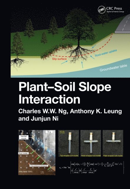 Junjun Ni, Anthony Leung, Charles Ng - Plant-Soil Slope Interaction, E-bok