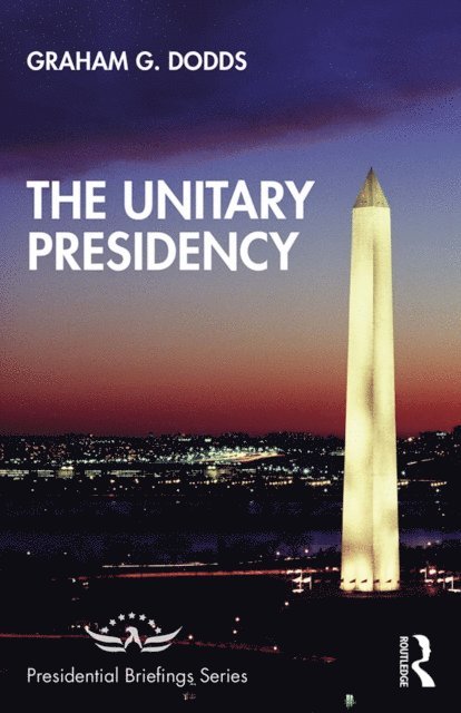 Graham Dodds - Unitary Presidency, E-bok